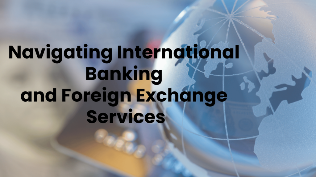 International Banking and Foreign Exchange