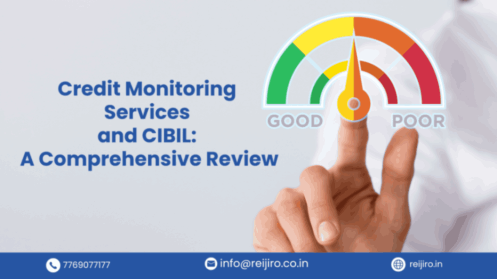 Credit Monitoring Services and CIBIL