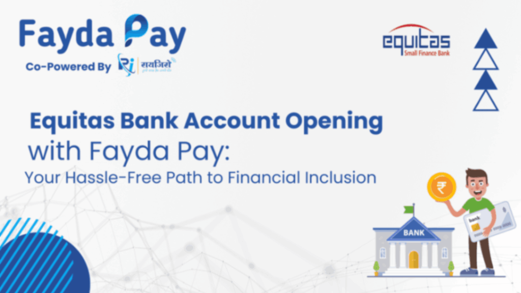 Equitas Bank Account Opening Fayda Pay